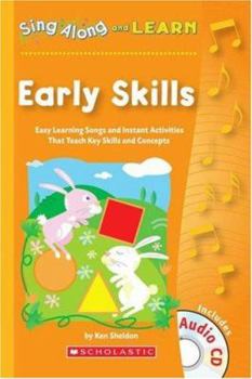 Paperback Early Skills: Easy Learning Songs and Instant Activities That Teach Key Skills and Concepts [With CD] Book