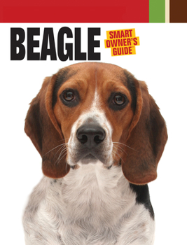 Beagle (CompanionHouse Books) - Book  of the Smart Owner's Guide