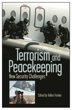 Hardcover Terrorism and Peacekeeping: New Security Challenges Book