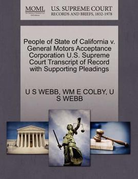 Paperback People of State of California V. General Motors Acceptance Corporation U.S. Supreme Court Transcript of Record with Supporting Pleadings Book