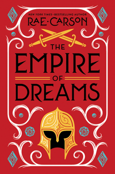 The Empire of Dreams - Book #4 of the Girl of Fire and Thorns