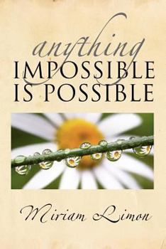Paperback Anything Impossible Is Possible Book