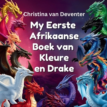 Paperback My Eerste Afrikaanse Boek van Kleure en Drake [Afrikaans] Book