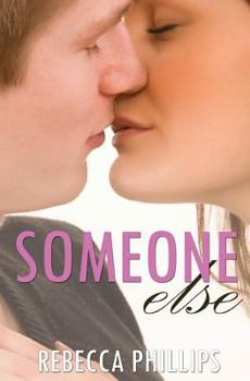 Someone Else - Book #2 of the Just You