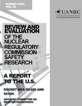 Paperback Review and Evaluation of the Nuclear Regulatory Commission Safety Research Program: A Report to the U.S. Nuclear Regulatory Commission Book