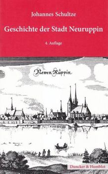 Paperback Geschichte Der Stadt Neuruppin [German] Book