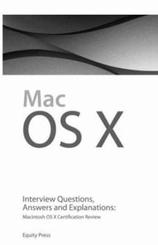 Paperback Macintosh OS X Developer Interview Questions: Macintosh OS X Certification Review Book
