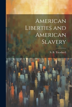 Paperback American Liberties and American Slavery Book