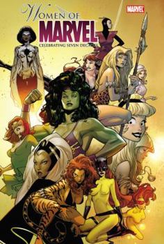 Women of Marvel: Celebrating Seven Decades Omnibus - Book  of the Marvel Omnibus