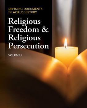 Hardcover Defining Documents in World History: Religious Freedom & Religious Persecution: Print Purchase Includes Free Online Access Book