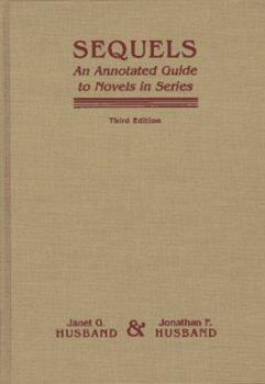 Hardcover Sequels: An Annotated Guide to Novels in Series Book