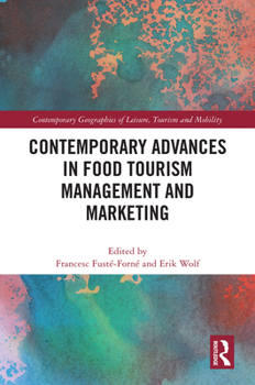 Hardcover Contemporary Advances in Food Tourism Management and Marketing Book