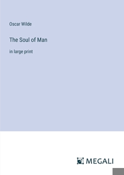 Paperback The Soul of Man: in large print Book