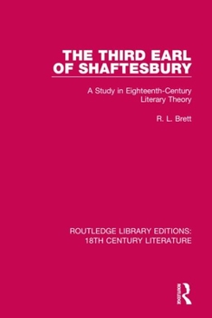 Paperback The Third Earl of Shaftesbury: A Study in Eighteenth-Century Literary Theory Book