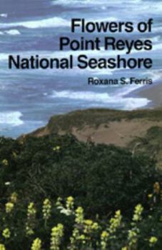 Paperback Flowers of the Point Reyes National Seashore Book