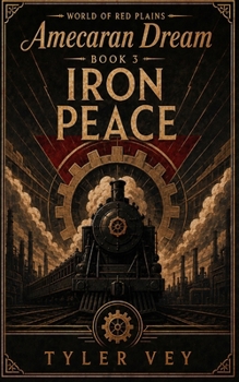 Paperback Iron Peace: Amecaran Dream - Book Three Book
