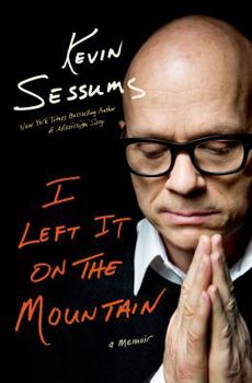 Hardcover I Left It on the Mountain: A Memoir Book