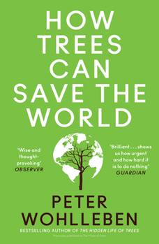 Paperback How Trees Can Save the World Book
