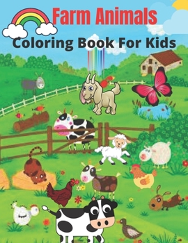 Paperback Farm Animals Coloring Book For Kids: Cute Farm Animals (Cows, Duck, Pig, Goat, Chicken, Rabbit, Horse And Llamas and manny more) Illustrations For Kid Book