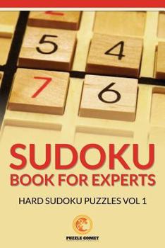 Paperback Sudoku Book for Experts: Hard Sudoku Puzzles Vol 1 Book