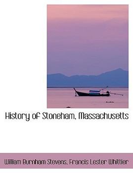 Paperback History of Stoneham, Massachusetts [Large Print] Book