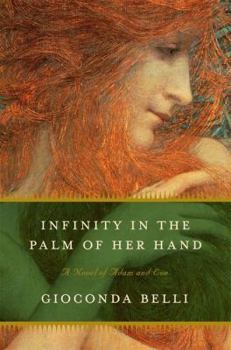 Hardcover Infinity in the Palm of Her Hand: A Novel of Adam and Eve Book