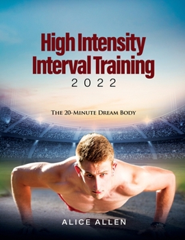 Paperback High Intensity Interval Training 2022: The 20-Minute Dream Body Book