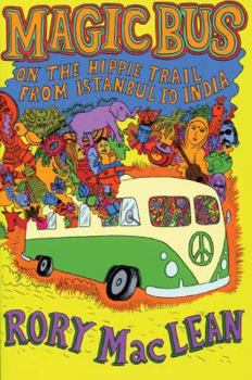 Paperback Magic Bus: On the Hippie Trail from Istanbul to India Book