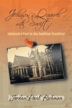 Paperback Johnson's Quarrel with Swift: Johnson's Part in the Swiftian Tradition Book