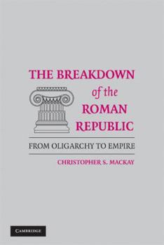 Hardcover The Breakdown of the Roman Republic Book