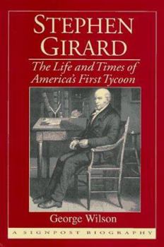 Hardcover Stephen Girard: The Life and Times of America's First Tycoon Book