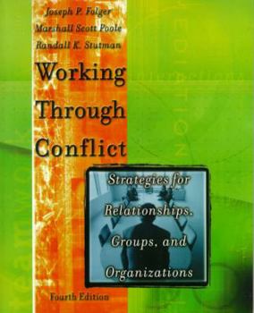 Paperback Working Through Conflict: Strategies for Relationships, Groups, and Organizations (4th Edition) Book
