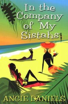 In The Company Of My Sistahs - Book #1 of the Company Series