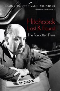 Hardcover Hitchcock Lost and Found: The Forgotten Films Book