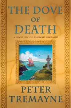 Hardcover The Dove of Death: A Mystery of Ancient Ireland Book