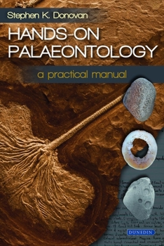 Paperback Hands-On Palaeontology: A Practical Manual Book