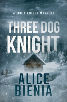 Three Dog Knight - Book #3 of the Jorja Knight