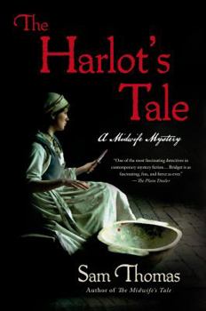 The Harlot's Tale: A Midwife Mystery - Book #2 of the Midwife Mysteries