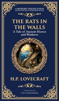 Hardcover The Rats in the Walls: Lovecraft's Terrifying Gothic Horror Tale - Madness and Ancestral Secrets (Deluxe Hardbound Edition) Book