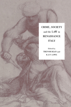 Hardcover Crime, Society and the Law in Renaissance Italy Book