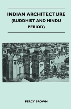 Paperback Indian Architecture (Buddhist and Hindu Period) Book