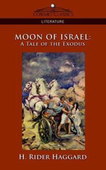 Paperback Moon of Israel: A Tale of the Exodus Book