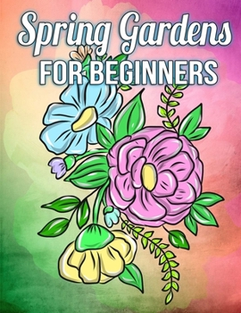 Paperback Spring Gardens for Beginners Book