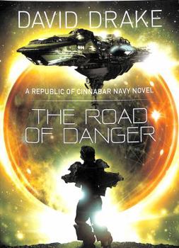 The Road of Danger - Book #9 of the Lt. Leary / RCN