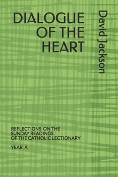 Paperback Dialogue of the Heart: Reading the Bible as the Divine-Human Dialogue Book