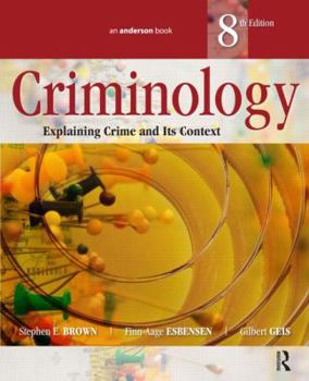 Paperback Criminology: Explaining Crime and Its Context Book