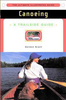 Paperback A Trailside Guide: Canoeing Book