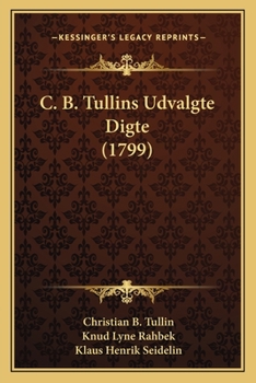 Paperback C. B. Tullins Udvalgte Digte (1799) [Danish] Book