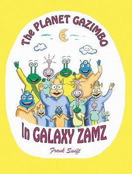 Hardcover The Planet Gazimbo in Galaxy Zams Book