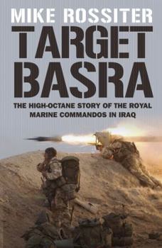 Hardcover Target Basra. Mike Rossiter Book